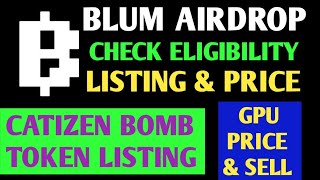 Blum Airdrop Update Today | Blum Airdrop Eligibility Criteria | Blum Airdrop Listing | Bomb token