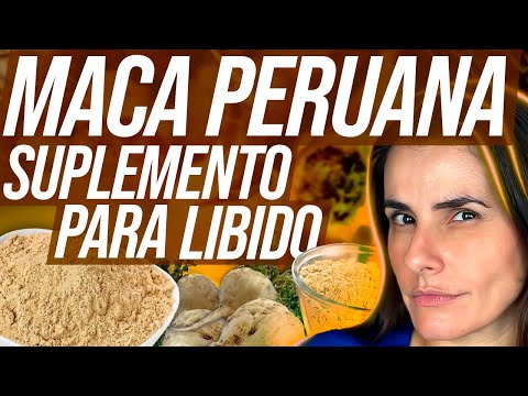 MACA PERUANA TUDO SOBRE | O Suplemento para libido, impotência e saúde sexual