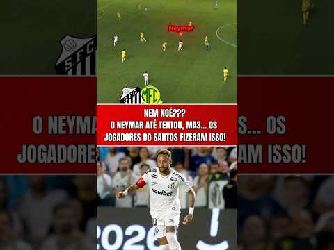 NEM NOÉ??? OLHA COMO O NEYMAR SOFREU EM SANTOS 1 x 1 MIRASSOL HOJE!