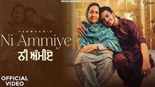 Ni Ammiye (Official Video)  Farmaan  New Punjabi S