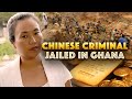 Ghana Jails Notorious Chinese Illegal Gold Miner Nick Named ''Galamsey Queen''