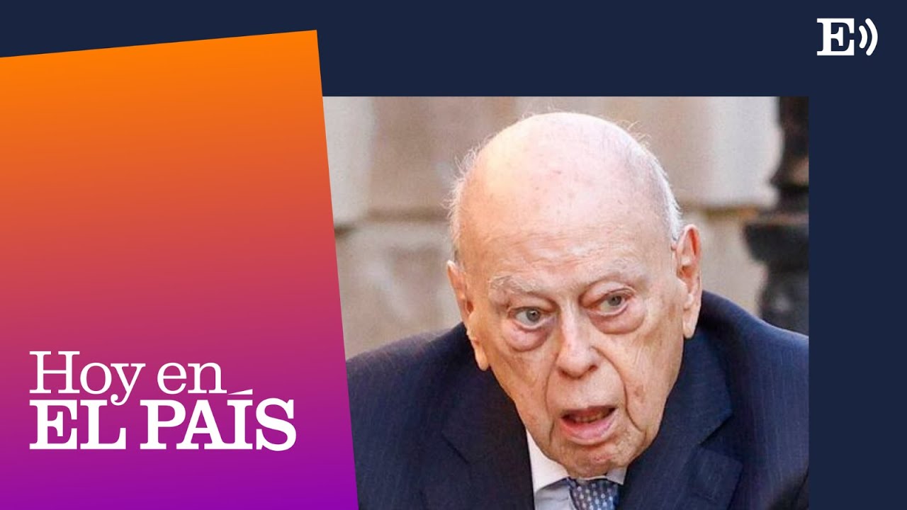 JUICIO a JORDI PUJOL: ¿CORRUPCIÓN o legado familiar?  | Podcast HOY EN EL PAÍS