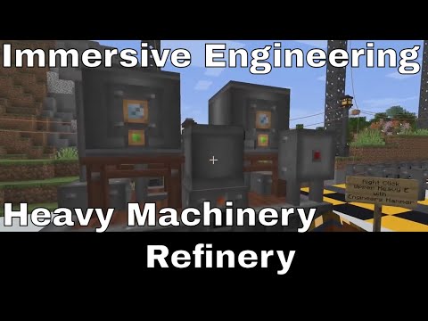 Minecraft | Immersive Engineering | Heavy Machinery Part 7 | How to build the Refinery