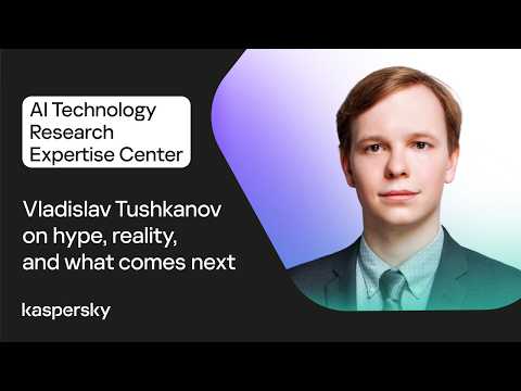 Video Thumbnail: AI Technology Research: Vladislav Tushkanov on hype, reality, and what comes next