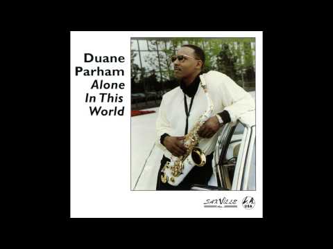 Duane Parham - I Need A Miracle