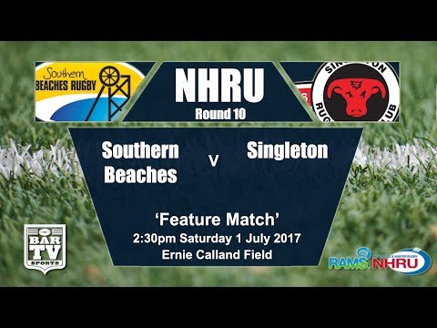 2017 NHRU Round 10 Premier 1 - Southern Beaches v Singleton Bulls