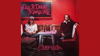 Carmada - Lay It Down (feat. Georgi Kay)
