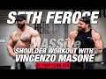Seth Feroce | MASSive Shoulder Workout with Vincenzo Masone