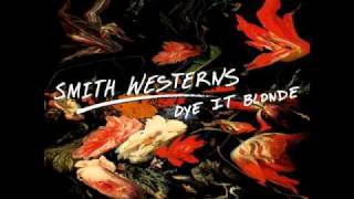 Smith Westerns - Smile