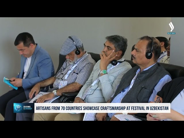 Artisans from 70 countries showcase craftsmanship at festival in Uzbekistan