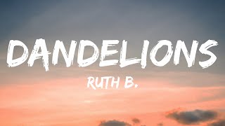 Ruth B. - Dandelions