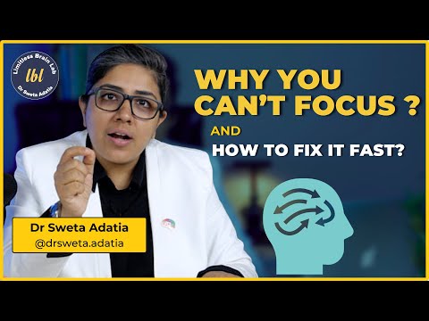 Why You Can’t Focus – And How to Fix It Fast | Dr. Sweta Adatia