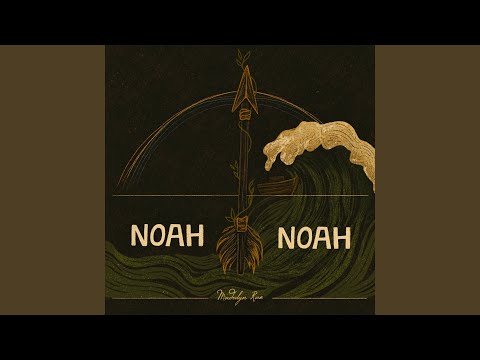 Noah, Noah