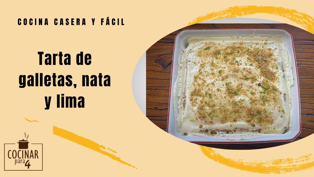 Tarta de galletas, nata y lima