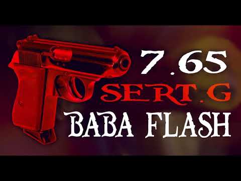 7.65 - Sert.G X Baba Flash