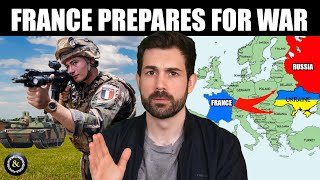 Why France is Preparing for War