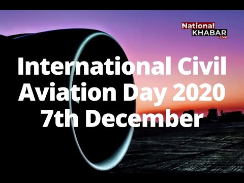 International Civil Aviation Day: Significance, History, and Theme #ICAO