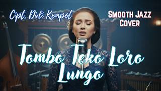 Download lagu Tombo Teko Loro Lungo: Didi Kempot | Karya Terakhir Sang Maestro Versi Smooth Jazz mp3 Download lagu Tombo Teko Loro Lungo: Didi Kempot | Karya Terakhir Sang Maestro Versi Smooth Jazz mp3