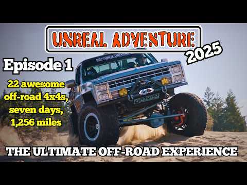 Unreal Adventure 2025 - Episode 1 - Rockcrawlers in the Oregon Sand!