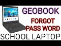 RESET SCHOOL LAPTOP GEOBOOK FORGOT PASSWORD