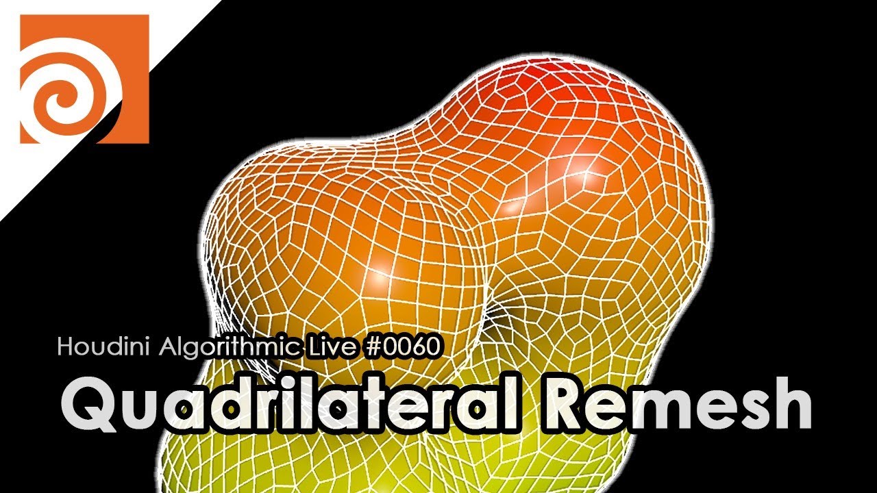Houdini Algorithmic Live #060 - Quadrilateral Remesh