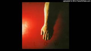 Low - Little Argument With Myself [Trust]