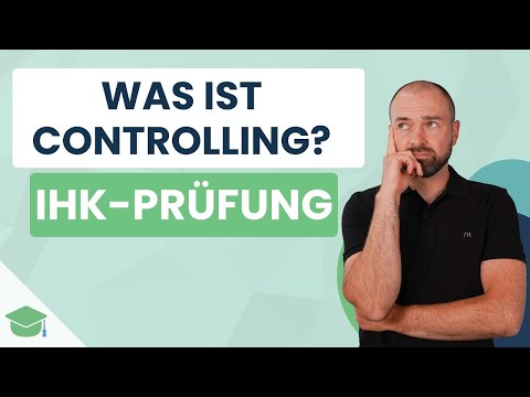 Was ist Controlling? | IHK Prüfungsfragen einfach erklärt von Plakos