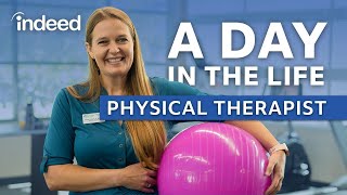 A Day in the Life of a Physical Therapist | Indeed