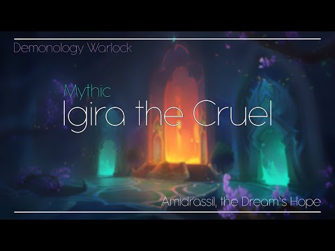 Mythic Igira, the Cruel | Amirdrassil | 10.2 | Demo Warlock |