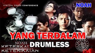 Download lagu NOAH - YANG TERDALAM // DRUMLESS mp3