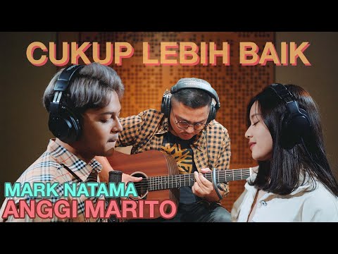 Ade Govinda feat. Mark Natama & Anggi Marito - Cukup Lebih Baik (Cover)