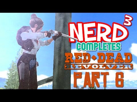 Nerd³ Completes... Red Dead Revolver - 6 - Bull