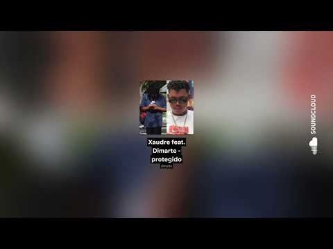 Xaudre feat. Dimarte - protegido