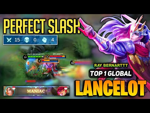 MANIAC! Lancelot Perfect Gameplay [ Top 1 Global Lancelot Best Build ] By RAY BERNARTTT - MLBB
