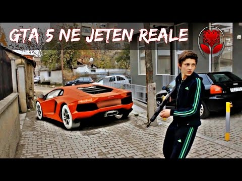 GTA 5 ne Jeten Reale !! - SHQIPGaming