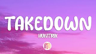 Download lagu Huntrix - Takedown (Lyrics) KPop Demon Hunters mp3 Download lagu Huntrix - Takedown (Lyrics) KPop Demon Hunters mp3