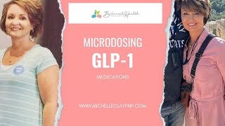 Micro dosing GLP-1 meds