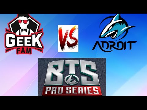 ADROIT VS GEEK FAM Game 2 LB BTS