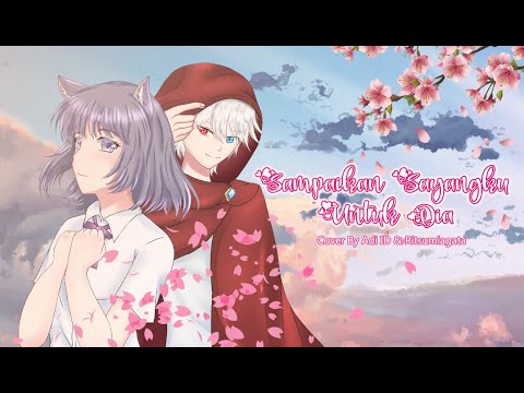 【Cover】Sampaikan Sayangku Untuk Dia - Iaqbaal Dhiafakhri | Cover by @AdiID & @RitsumiAgata