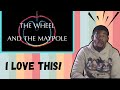The Wheel and The Maypole by X T C : REMASTERED | REACTION - Dream Team Neal The Wheel and The Maypole by X T C : REMASTERED | REACTION