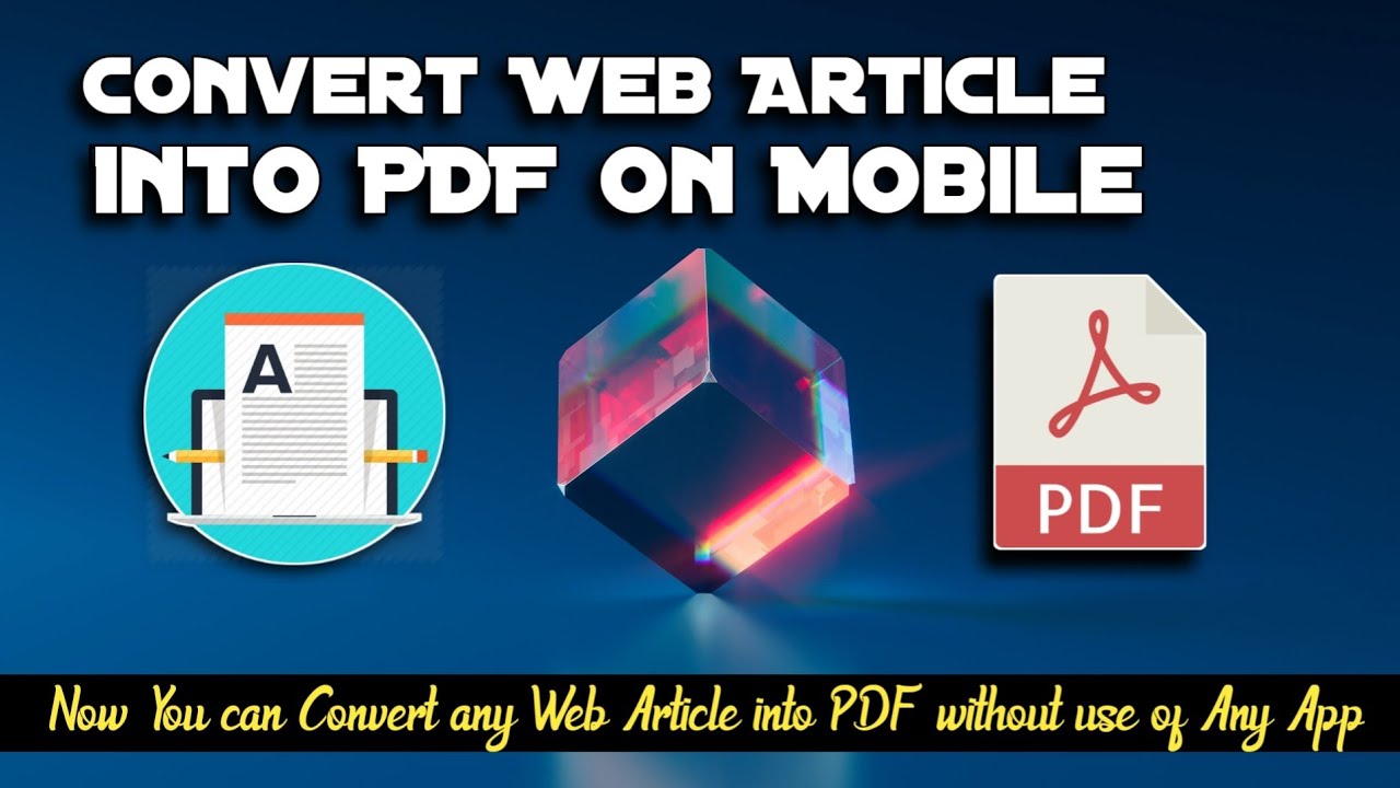 How to Convert Web Articles/Page into PDF on Mobile