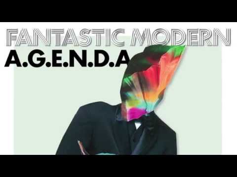 Fantastic Modern - A.G.E.N.D.A.