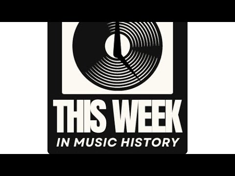 This Week in Music History… May 20-24, 2024