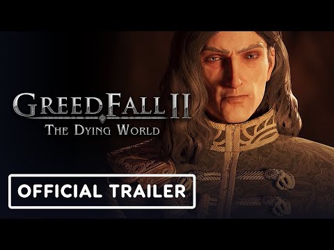 GreedFall: The Dying World - Official Meet the Characters Trailer