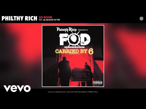Philthy Rich - Go Boom (Audio) ft. Lil Blood, Yid