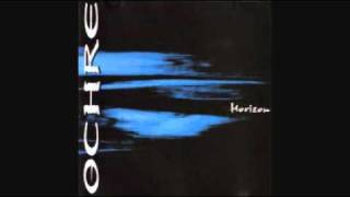 Ochre - Synopsis (Horizon - EP - 2001)