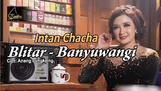 Download lagu Intan Chacha - Blitar Banyuwangi mp3