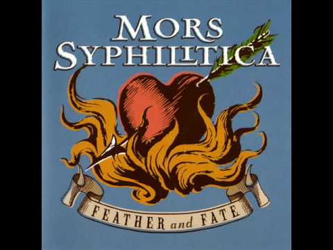 Mors Syphilitica - Naturally Cruel