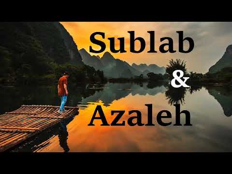 Sublab & Azaleh. Best Collection. Beautiful Chill Mix