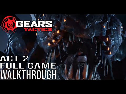 Gears Tactics Gameplay Walkthrough Part 2 - Act 2 Full Game (#GearsTactics Full Game)